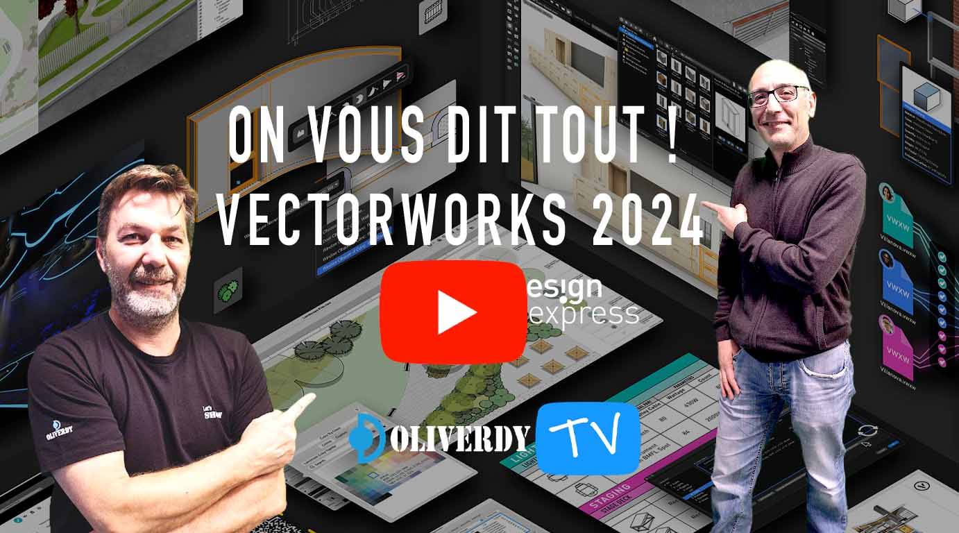 On vous dit tout sur Vectorworks 2024 Oliverdy TV